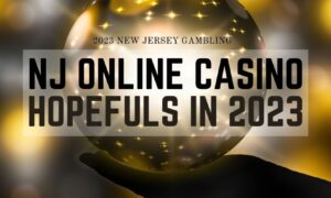 2023 new jersey gambling predicting new nj online casino operators