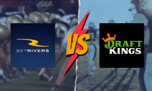 BetRivers Sportsbook vs. DraftKings Sportsbook