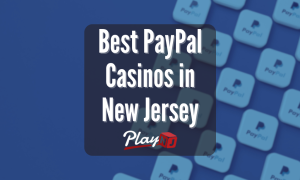PayPal Casinos New Jersey - PlayNJ