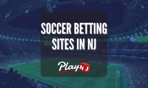 Soccer Betting Sites in NJ - PlayNJ Featured Image