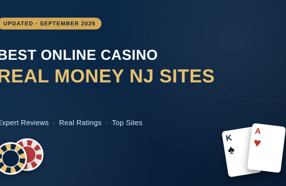 Best Online Casino Real Money NJ Sites for 2026 (Ranked)