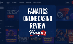 Fanatics Casino Casino Review: Homepage screenshot featuring promotional casino games, welcome bonus offer, and PlayNJ review graphic