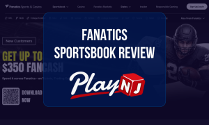 Fanatics Sportsbook Review: Homepage screenshot with sportsbook promotions, FanCash rewards, and PlayNJ logo