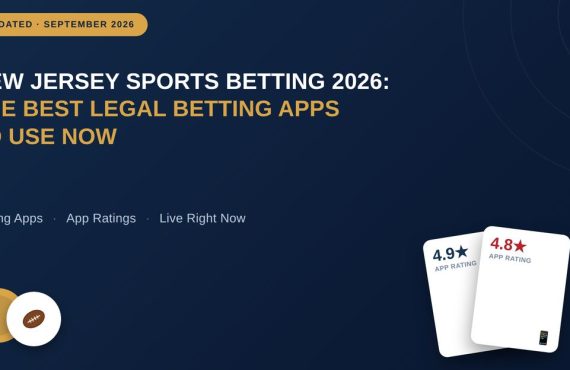 New Jersey Sports Betting 2026: The Best Legal Betting Apps to Use Now
